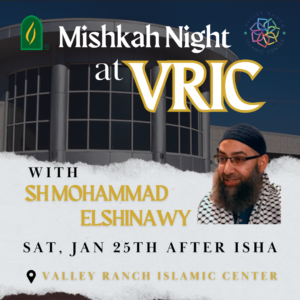 Mishkah Night at VRIC with Sh Mohammad Elshiwany